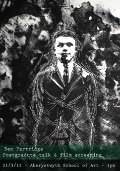 Ben Partridge
Printmaking Film
and Animation Ben Partridge
Printmaking Film
and Animation